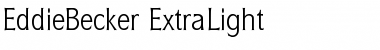 Download EddieBecker-ExtraLight Font Download EddieBecker-ExtraLight Font