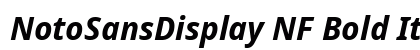 NotoSansDisplay NF Bold Italic Preview