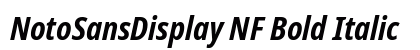 NotoSansDisplay NF Bold Italic Preview