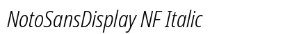 NotoSansDisplay NF Italic Preview