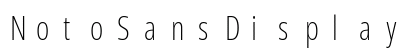 NotoSansDisplay NF Regular Preview