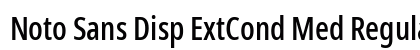 Noto Sans Disp ExtCond Med Regular preview