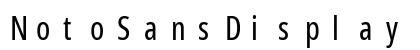 NotoSansDisplay NF Regular preview