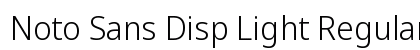 Noto Sans Disp Light Regular preview