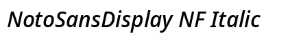 NotoSansDisplay NF Italic Preview
