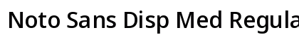 Noto Sans Disp Med Regular preview