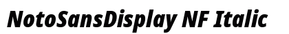 NotoSansDisplay NF Italic Preview