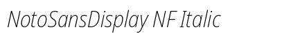 NotoSansDisplay NF Italic Preview
