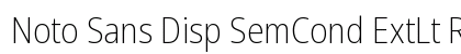Noto Sans Disp SemCond ExtLt Regular preview