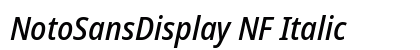NotoSansDisplay NF Italic Preview