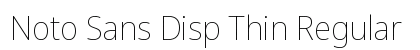 Noto Sans Disp Thin Regular preview