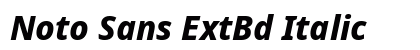 Noto Sans ExtBd Italic Preview