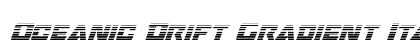 Oceanic Drift Gradient Italic Italic preview