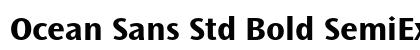 Ocean Sans Std Bold SemiExtended Preview