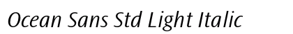 Ocean Sans Std Light Italic Preview