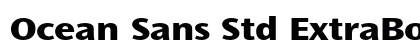 Ocean Sans Std ExtraBold Extended Preview