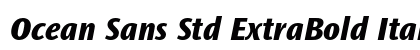 Ocean Sans Std ExtraBold Italic Preview