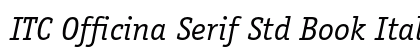 ITC Officina Serif Std Book Italic Preview