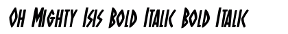 Oh Mighty Isis Bold Italic Bold Italic preview