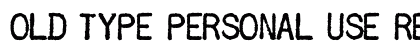 OLD TYPE PERSONAL USE REGULAR preview