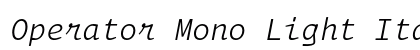 Operator Mono Light Italic preview