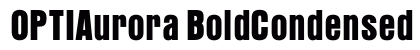OPTIAurora BoldCondensed preview