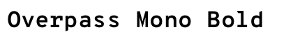 Overpass Mono Bold preview