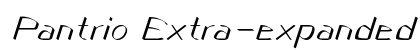 Pantrio Extra-expanded Italic preview