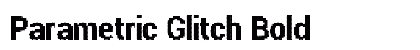 Parametric Glitch Bold preview