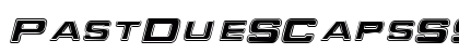 PastDueSCapsSSK Italic preview