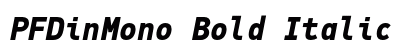 PFDinMono Bold Italic preview