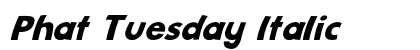 Phat Tuesday Italic Preview