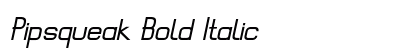 Pipsqueak Bold Italic preview