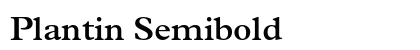 Plantin Semibold Preview
