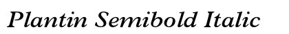Plantin Semibold Italic Preview