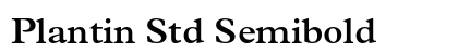 Plantin Std Semibold Preview