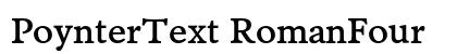 PoynterText RomanFour Preview