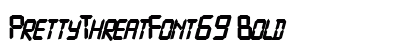 PrettyThreatFont69 Bold preview