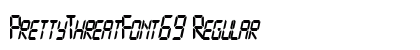 PrettyThreatFont69 Regular preview