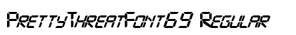PrettyThreatFont69 Regular preview