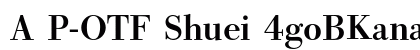 A P-OTF Shuei 4goBKana StdN H preview