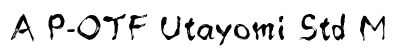 A P-OTF Utayomi Std M preview