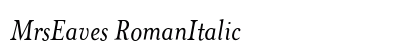MrsEaves RomanItalic Preview