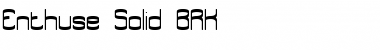 Enthuse Solid BRK Font