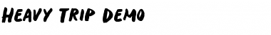 Download Heavy Trip - Demo Font Download Heavy Trip - Demo Font