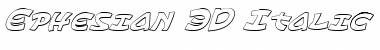 Ephesian 3D Italic Font