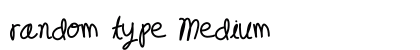 random type Medium preview