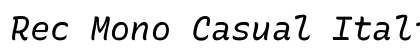 Rec Mono Casual Italic Preview
