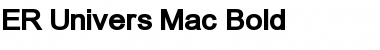 ER Univers Mac Bold Font
