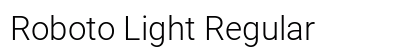 Roboto Light Regular preview